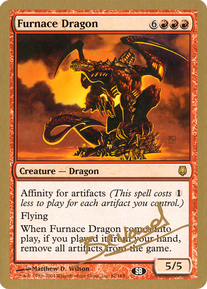 Furnace Dragon (Manuel Bevand) (SB) [World Championship Decks 2004] | Nerdhalla Games