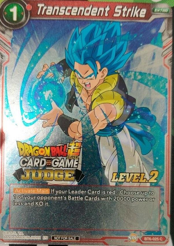 Transcendent Strike (Level 2) (BT6-025) [Judge Promotion Cards] | Nerdhalla Games