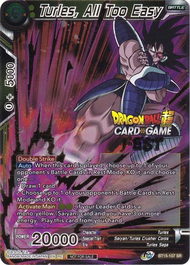 Turles, All Too Easy (Card Game Fest 2022) (BT15-107) [Tournament Promotion Cards] | Nerdhalla Games