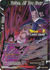 Turles, All Too Easy (Card Game Fest 2022) (BT15-107) [Tournament Promotion Cards] | Nerdhalla Games