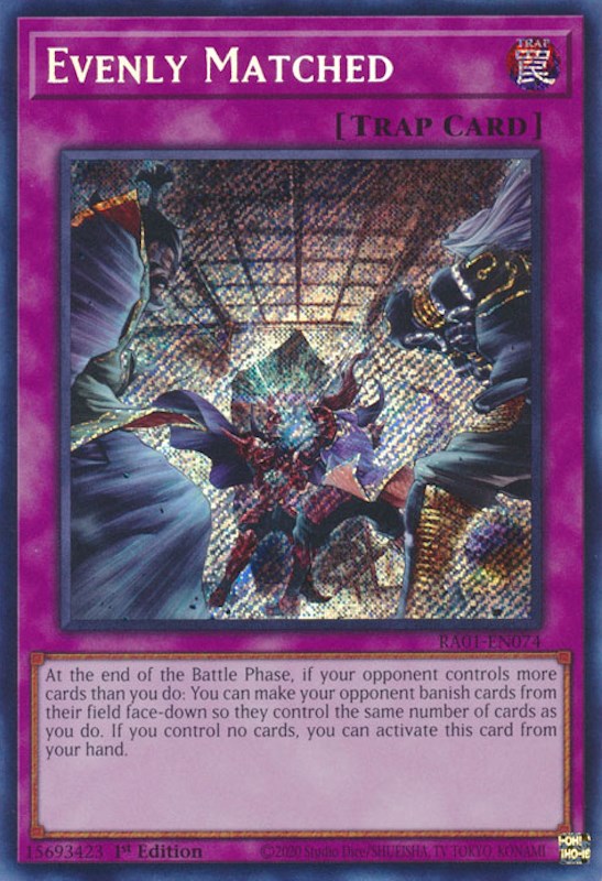 Evenly Matched [RA01-EN074] Secret Rare | Nerdhalla Games