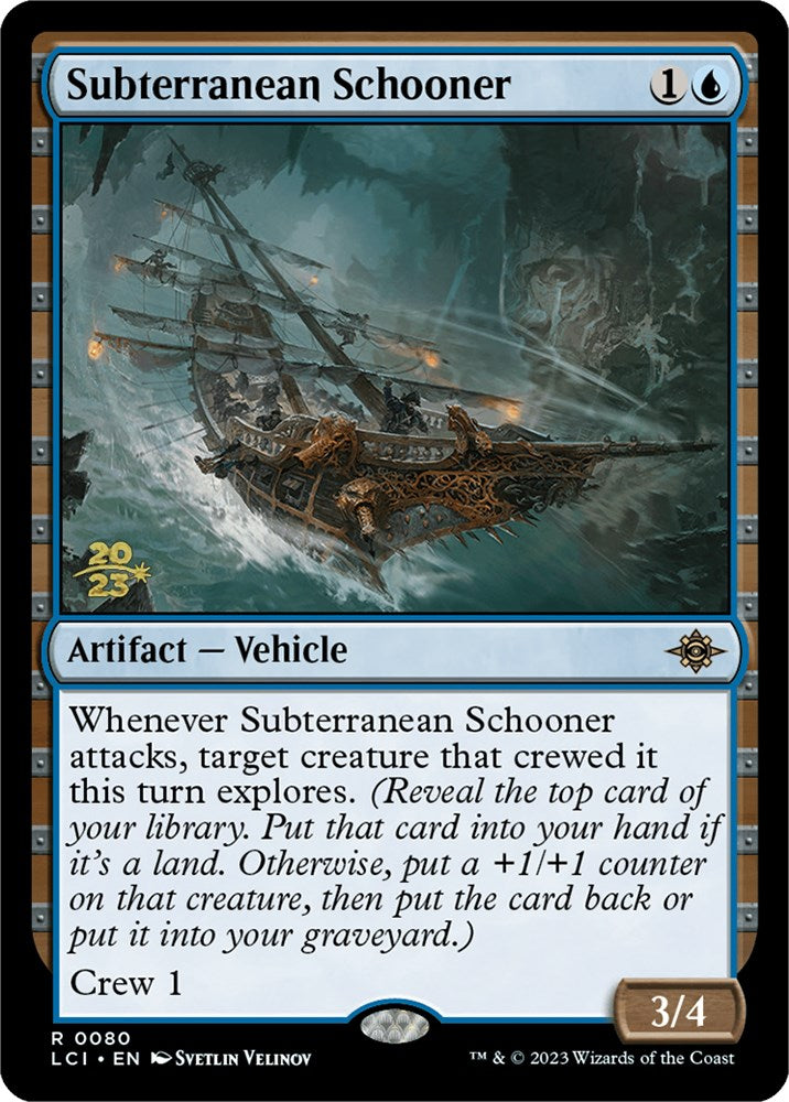 Subterranean Schooner [The Lost Caverns of Ixalan Prerelease Cards] | Nerdhalla Games