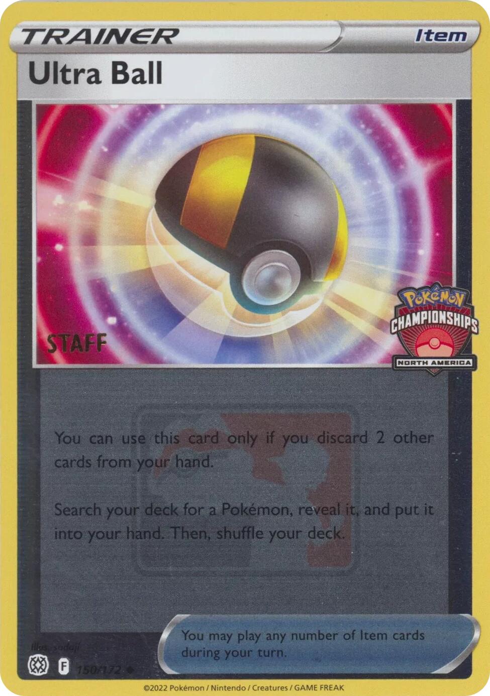 Ultra Ball (150/172) (2022 North America Championships Staff) [League & Championship Cards] | Nerdhalla Games