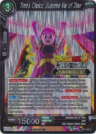 Time's Choice, Supreme Kai of Time (BT4-103) [Judge Promotion Cards] | Nerdhalla Games