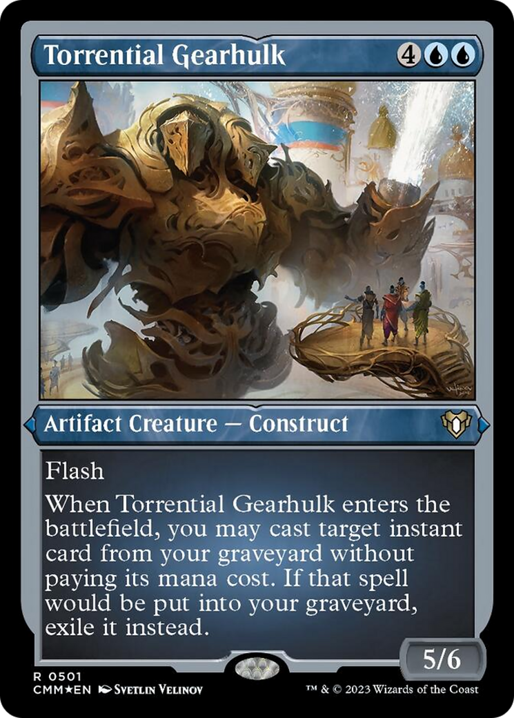 Torrential Gearhulk (Foil Etched) [Commander Masters] | Nerdhalla Games