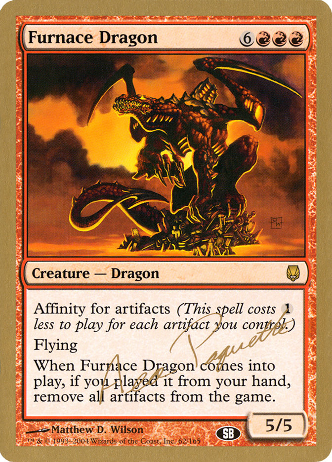 Furnace Dragon (Aeo Paquette) (SB) [World Championship Decks 2004] | Nerdhalla Games