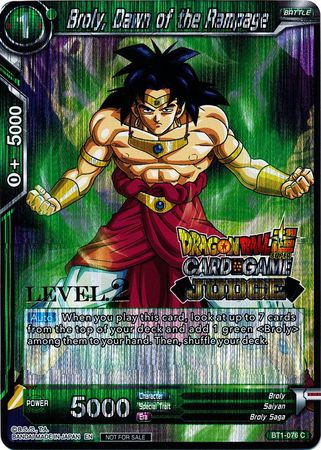 Broly, Dawn of the Rampage (Level 2) (BT1-076) [Judge Promotion Cards] | Nerdhalla Games