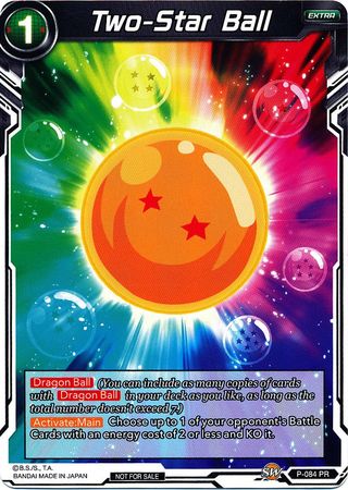 Two-Star Ball (P-084) [Promotion Cards] | Nerdhalla Games