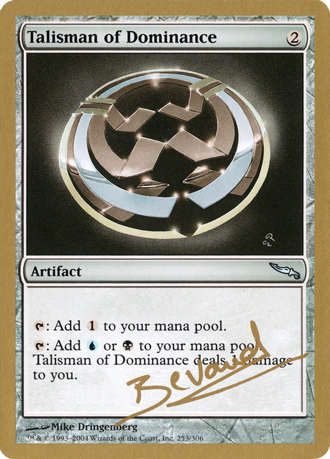 Talisman of Dominance (Manuel Bevand) [World Championship Decks 2004] | Nerdhalla Games