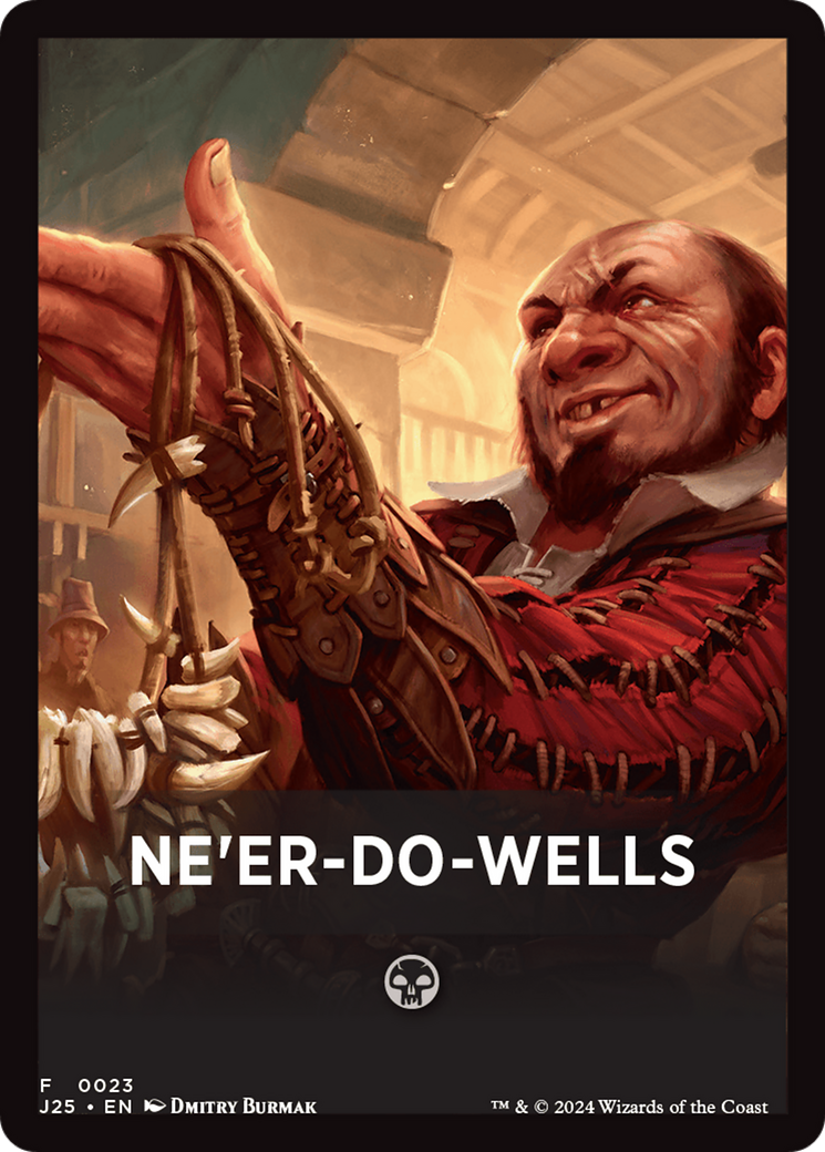 Ne'er-Do-Wells Theme Card [Foundations Jumpstart Front Cards] | Nerdhalla Games