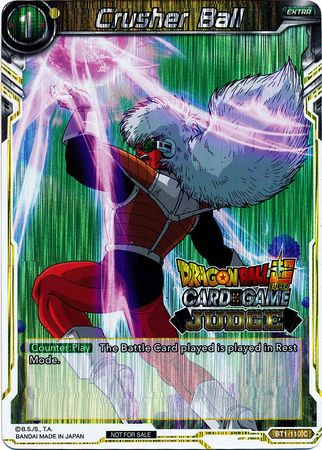 Crusher Ball (BT1-110) [Judge Promotion Cards] | Nerdhalla Games