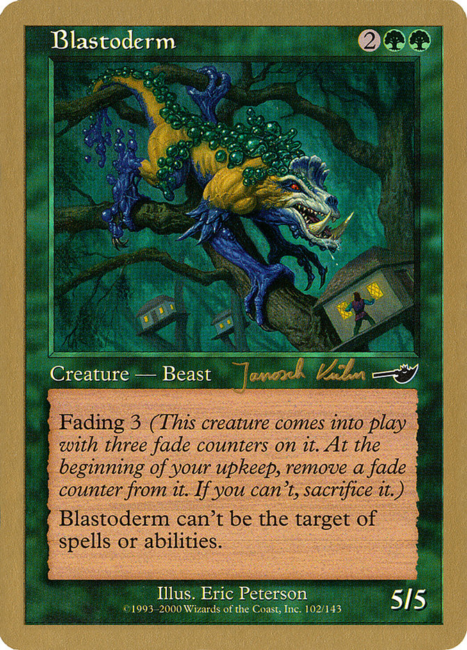 Blastoderm (Janosch Kuhn) [World Championship Decks 2000] | Nerdhalla Games