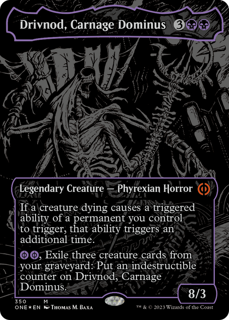 Drivnod, Carnage Dominus (Oil Slick Raised Foil) [Phyrexia: All Will Be One] | Nerdhalla Games