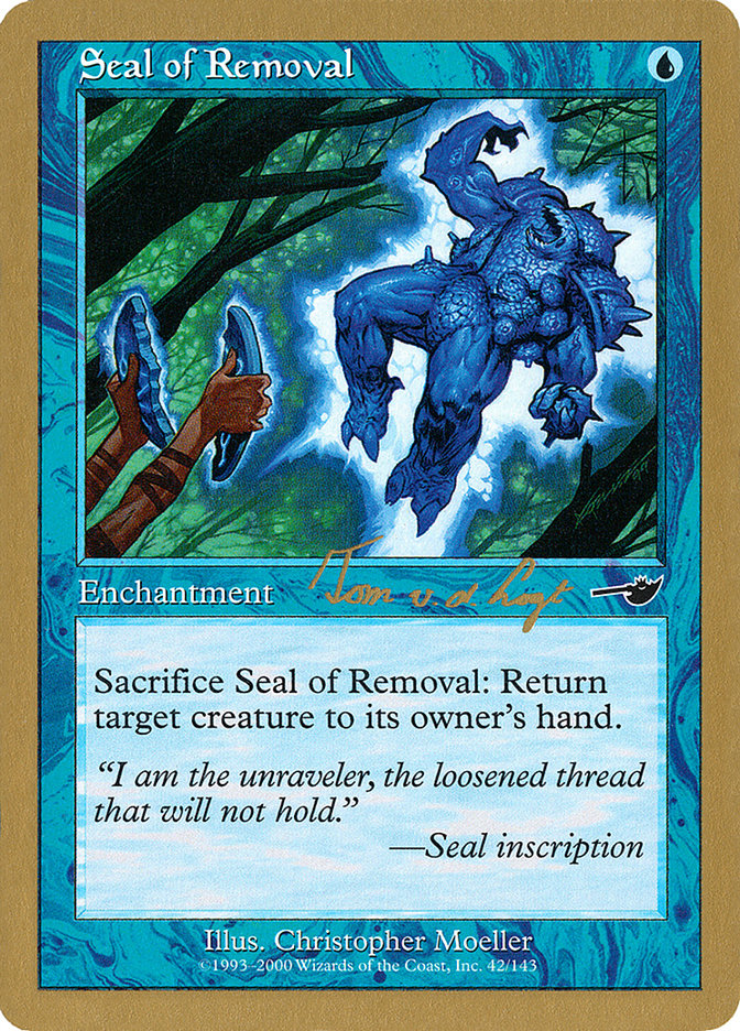 Seal of Removal (Tom van de Logt) [World Championship Decks 2000] | Nerdhalla Games