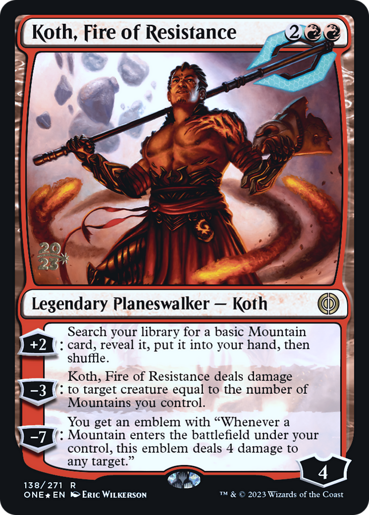 Koth, Fire of Resistance [Phyrexia: All Will Be One Prerelease Promos] | Nerdhalla Games