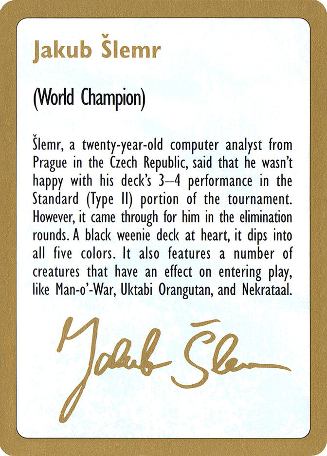 Jakub Šlemr Bio [World Championship Decks 1997] | Nerdhalla Games