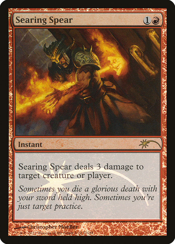 Searing Spear [Friday Night Magic 2013] | Nerdhalla Games