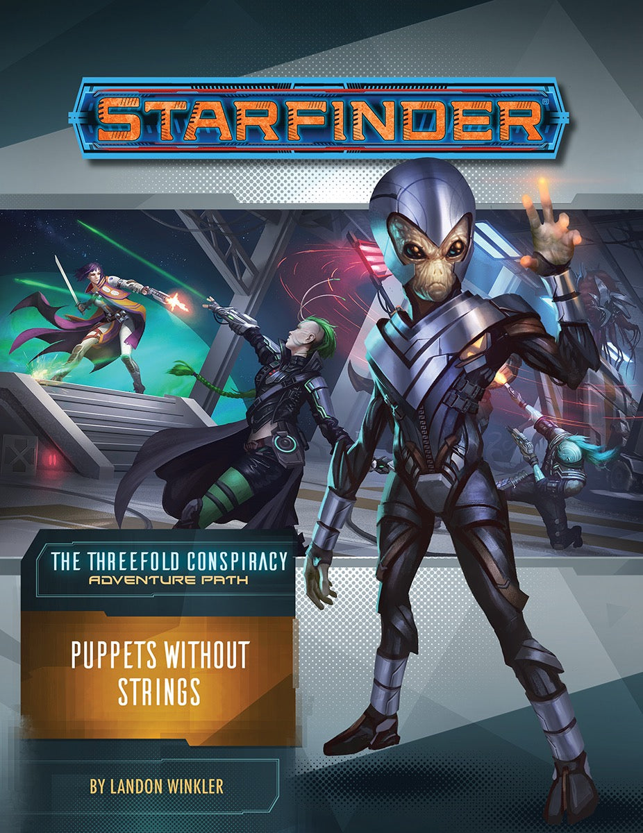 Starfinder Books:  Adventure Path #30 - Puppets Without Strings | Nerdhalla Games