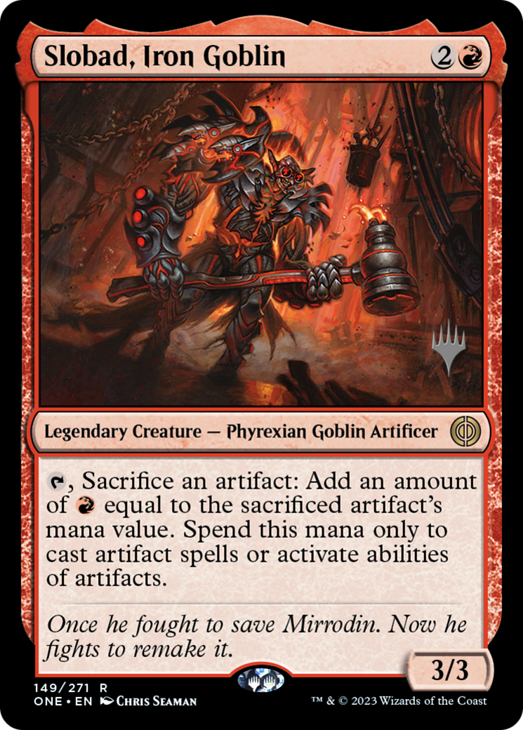 Slobad, Iron Goblin (Promo Pack) [Phyrexia: All Will Be One Promos] | Nerdhalla Games