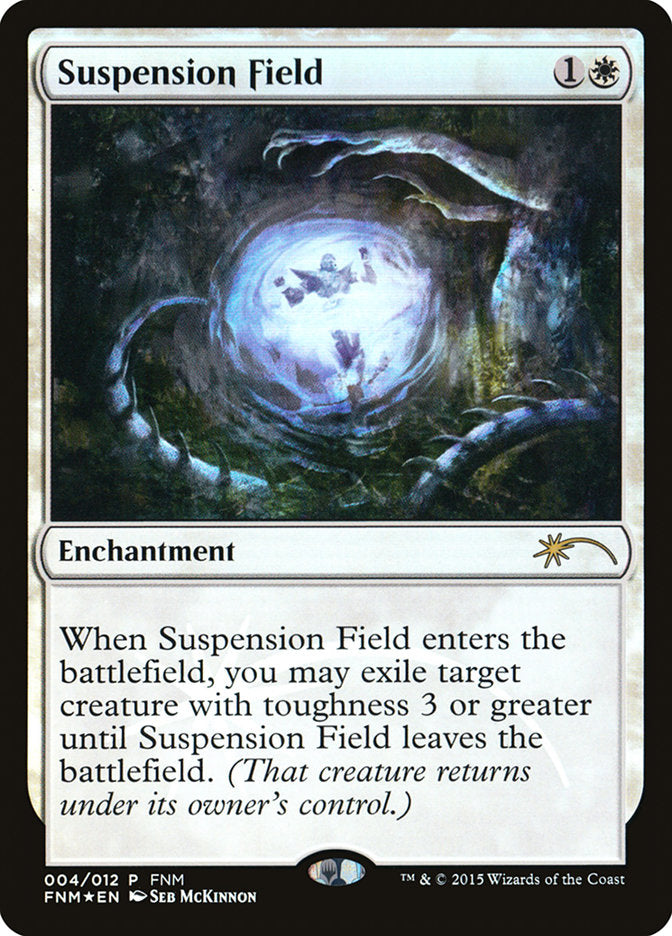 Suspension Field [Friday Night Magic 2015] | Nerdhalla Games