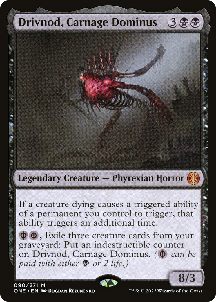 Drivnod, Carnage Dominus [Phyrexia: All Will Be One] | Nerdhalla Games