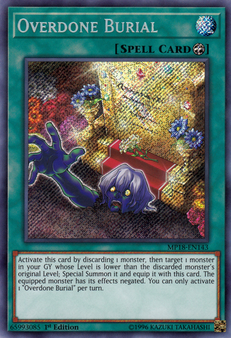 Overdone Burial [MP18-EN143] Secret Rare | Nerdhalla Games